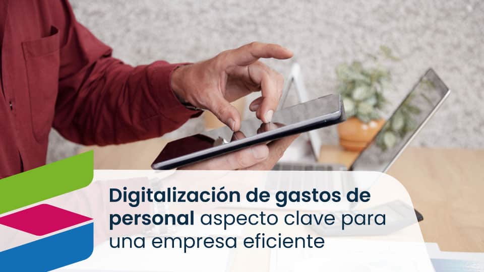 Digitalizar-los-gastos-de-tu-personal