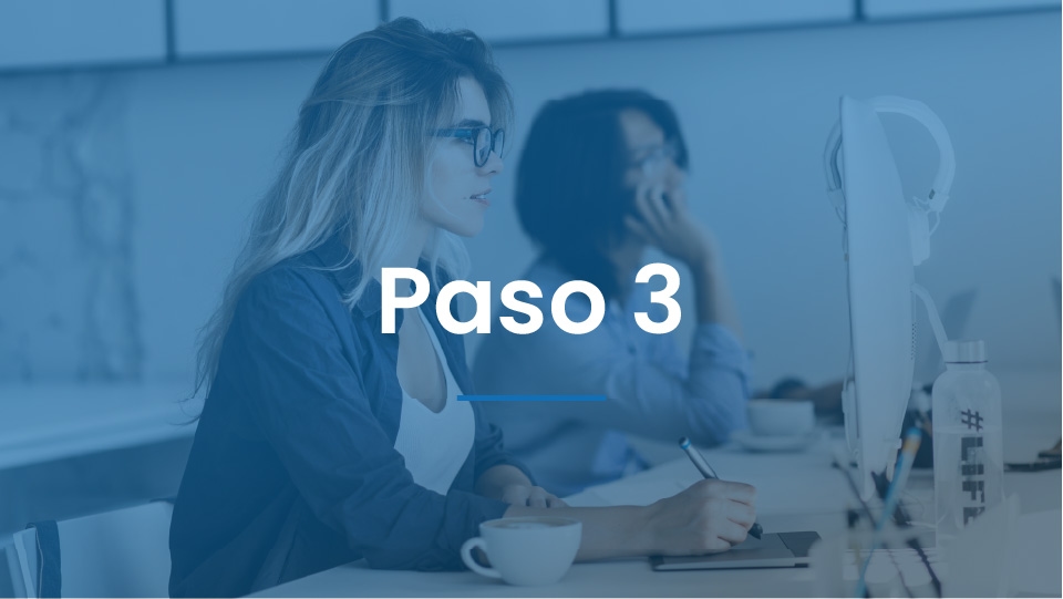 Paso 3: Adapta procesos y forma al equipo