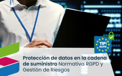 Protección de Datos en la Cadena de Suministro: Normativa RGPD y Gestión de Riesgos