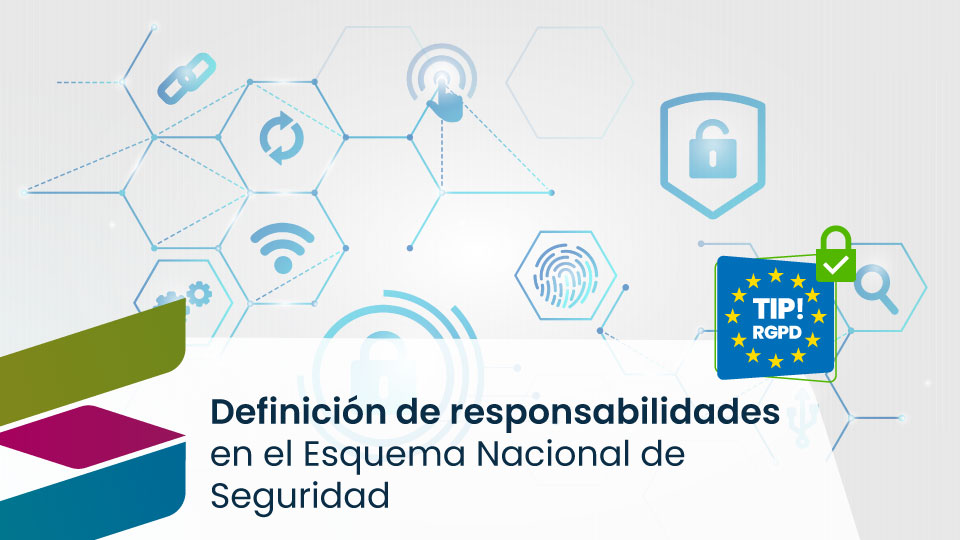 La definición de responsabilidades en el Esquema Nacional de Seguridad