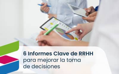 📊 6 Informes Clave de RRHH para mejorar la toma de decisiones