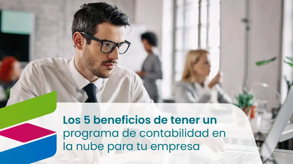 Ventajas de un programa de contabilidad en la nube